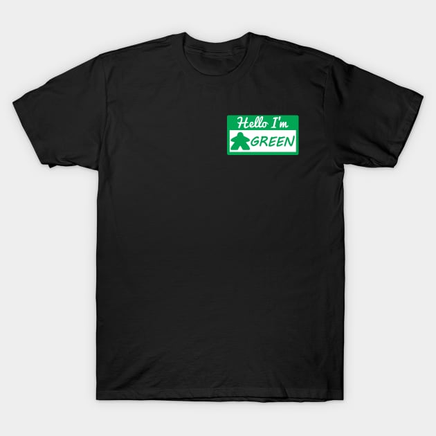 Green Player Tag Hello I'm Green T-Shirt by Shadowisper